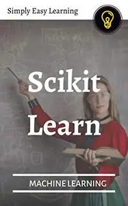 Scikit Learn: Machine Learning
