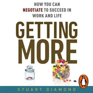 «Getting More» by Stuart Diamond