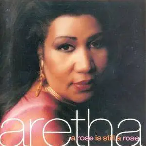 Aretha Franklin - A Rose Is Still A Rose (1998) {Arista}