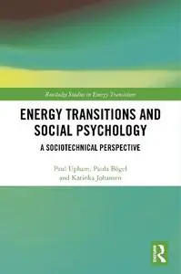 Energy Transitions and Social Psychology: A Sociotechnical Perspective
