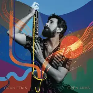 Oran Etkin - Open Arms (2024) [Official Digital Download 24/48]
