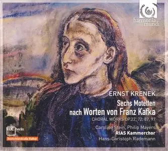 Ernst Krenek – Sechs Motetten nach Worten von Franz Kafka (2010)