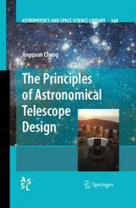 The Principles of Astronomical Telescope Design (Repost)