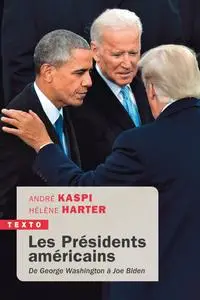 Les Présidents américains : De Georges Washington à Joe Biden -  André Kaspi, Hélène Harter