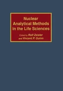 Nuclear Analytical Methods in the Life Sciences (Repost)