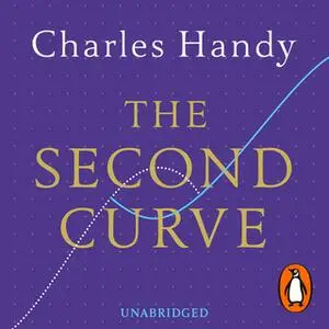 «The Second Curve» by Charles Handy