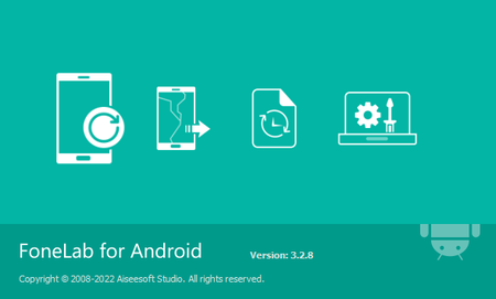 Aiseesoft FoneLab for Android 3.2.18 Multilingual Portable