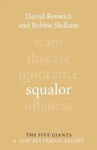 Squalor (The Five Giants: A New Beveridge Report, Book 4)