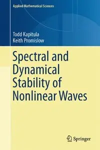 Spectral and Dynamical Stability of Nonlinear Waves (repost)