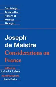 Joseph de Maistre: Considerations on France (repost)