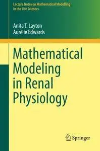 Mathematical Modeling in Renal Physiology (Repost)