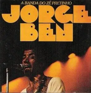 Jorge Ben - A Banda Do Ze Pretinho (1979)