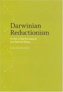 Darwinian Reductionism: Or, How to Stop Worrying and Love Molecular Biology (repost)