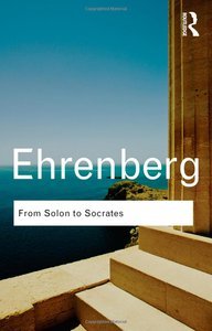 From Solon to Socrates: Greek History and Civilization During the 6th and 5th Centuries BC (Repost)