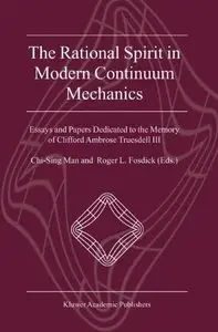 The Rational Spirit in Modern Continuum Mechanics