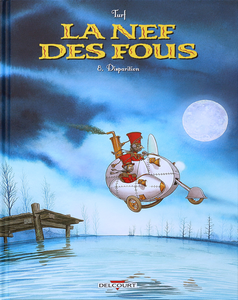 La Nef des Fous - Tome 8 - Disparition