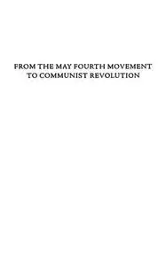 From the May Fourth Movement to Communist Revolution: Guo Moruo and the Chinese Path to Communism