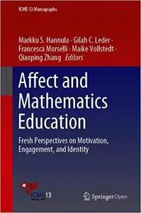 Affect and Mathematics Education: Fresh Perspectives on Motivation, Engagement, and Identity (Repost)