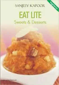 Eat Lite Vegetarian Sweets and Desserts (repost)