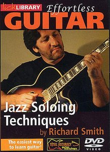 Lick Library - Effortless Guitar - Jazz Soloing Techniques