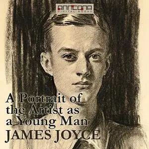 «A Portrait of the Artist as a Young Man» by James Joyce