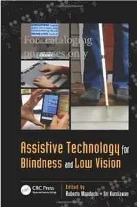 Assistive Technology for Blindness and Low Vision [Repost]
