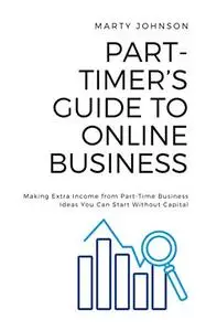 Part-Timer’s Guide to Online Business