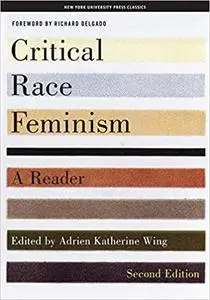 Critical Race Feminism, Second Edition: A Reader