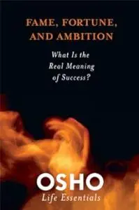 Fame, Fortune, and Ambition: What Is the Real Meaning of Success?