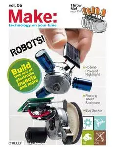 Make Magazine - Volume 06: Robots