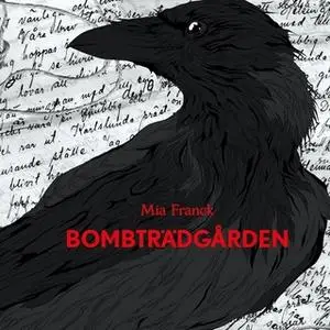 «Bombträdgården» by Mia Franck