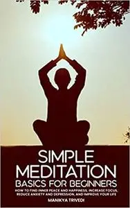 Simple Meditation Basics For Beginners