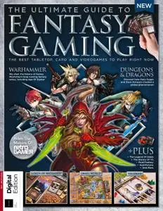 The Ultimate Guide to Fantasy Gaming – March 2019