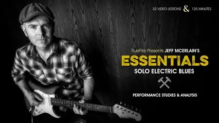 Jeff McErlain's - Essentials: Solo Electric Blues