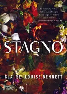 Claire-Louise Bennett - Stagno