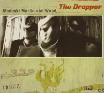 Medeski, Martin & Wood - The Dropper (2000) {Blue Note}