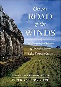 On the Road of the Winds: An Archaeological History of the Pacific Islands before European Contact