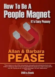 Allan & Barbara Pease - How To Be A People Magnet: It's Easy Peasey (REDUCED)