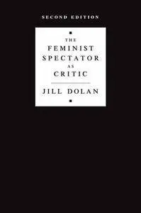 The Feminist Spectator as Critic, 2nd Edition