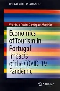 Economics of Tourism in Portugal: Impacts of the COVID-19 Pandemic
