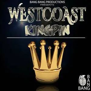 Bang Bang Productions Westcoast Kingpin Vol 1 WAV MiDi