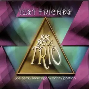Joe Beck Trio - Just Friends (2002) {Whaling City Sound}