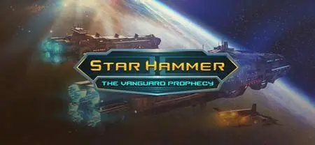 Star Hammer: The Vanguard Prophecy (2015)