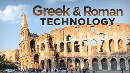 Understanding Greek and Roman Technology