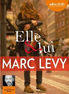 Marc Levy, "Elle et lui", Livre audio 1 CD MP3