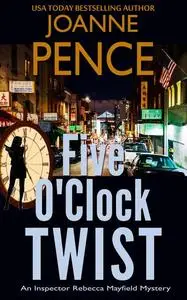 «Five O’Clock Twist» by Joanne Pence