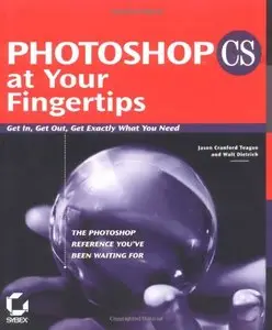 Photoshop CS at Your Fingertips: Get In, Get Out, Get Exactly What You Need (Repost)
