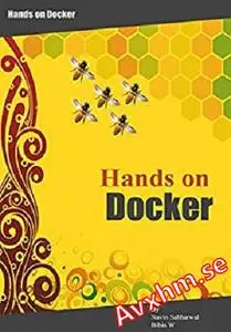 Docker Hands on: Deploy, Administer Docker Platform