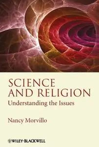 Science and Religion: Understanding the Issues: An Introduction