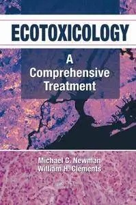 Ecotoxicology: A Comprehensive Treatment